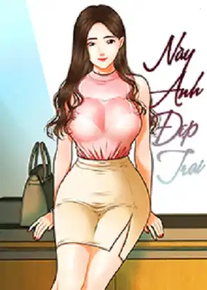 Này Anh Đẹp Trai